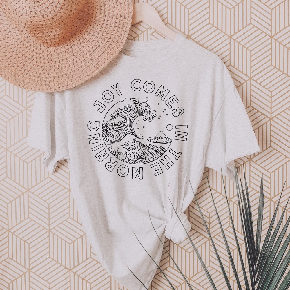 Handmade Joy Comes In The Morning Tee